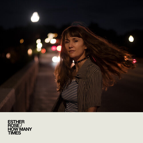 Esther Rose - How Many Times (Opaque White Vinyl)
