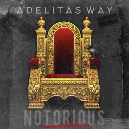 Adelitas Way - Notorious - Gimme Radio