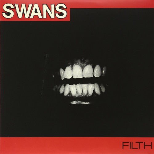 Swans - Filth - Gimme Radio