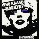Glenn Danzig - Who Killed Marilyn? (White Purple Black Splatter Vinyl)