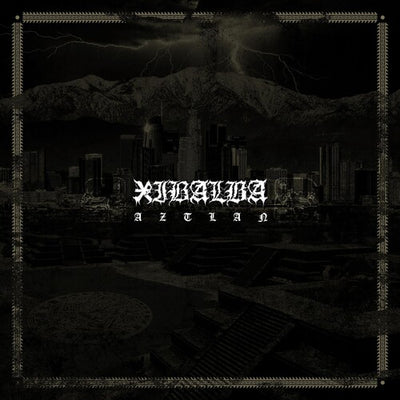 Xibalba - Aztlan