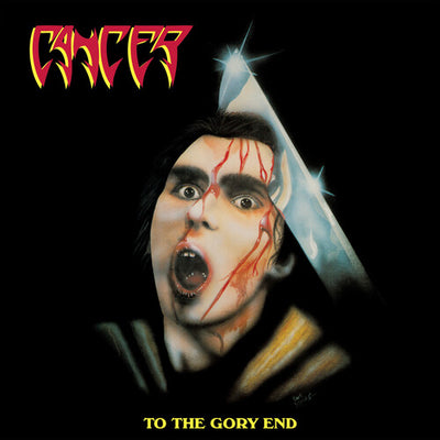 Cancer - To The Gory End (Pre Order)