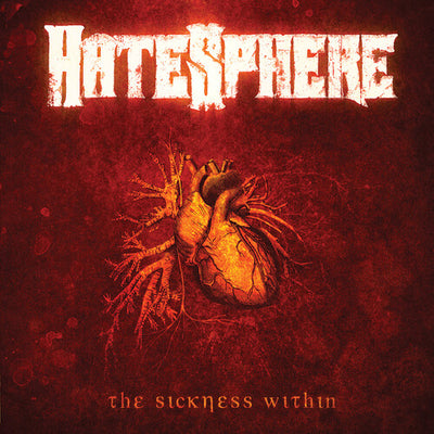 Hatesphere - The Sickness Within (Pre Order)