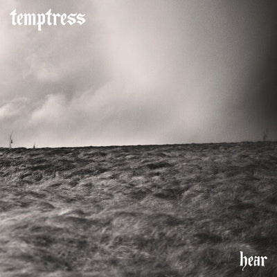 TEMPTRESS - Hear (Pre Order)