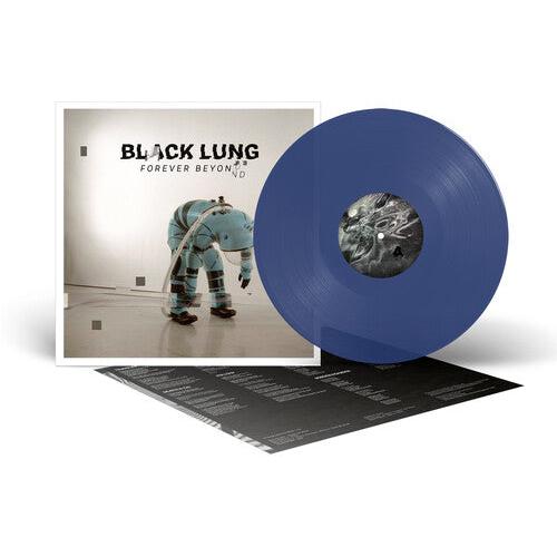 Black Lung - Forever Beyond (Blue Vinyl / 140 Gram) (Pre Order)