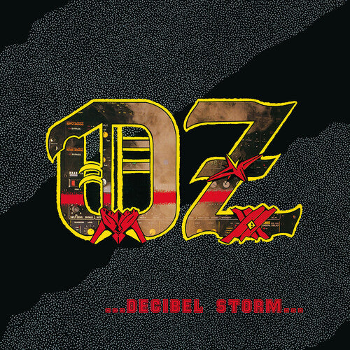 The Oz – Decibel Storm (Yellow Vinyl, Reissue) (Pre Order) - Gimme Radio