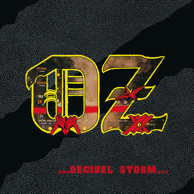 The Oz – Decibel Storm (Yellow Vinyl, Reissue) (Pre Order)