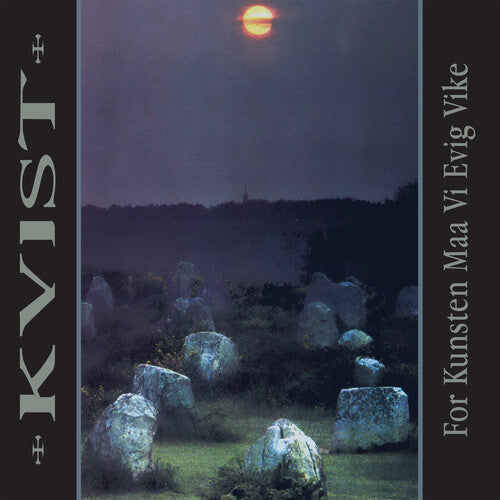 Kvist – For Kunsten Maa VI Evig Vike (Marble Vinyl, Anniversary Edition)