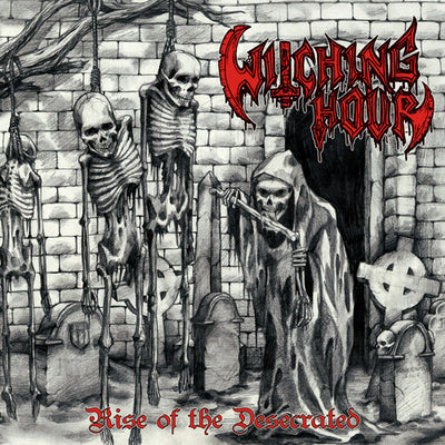 Witching Hour - Rise Of The Desecrated (Vinyl) (Pre Order)