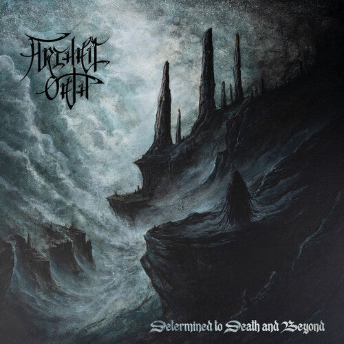 Archaic Oath - Determined To Death And Beyond (Pre Order)