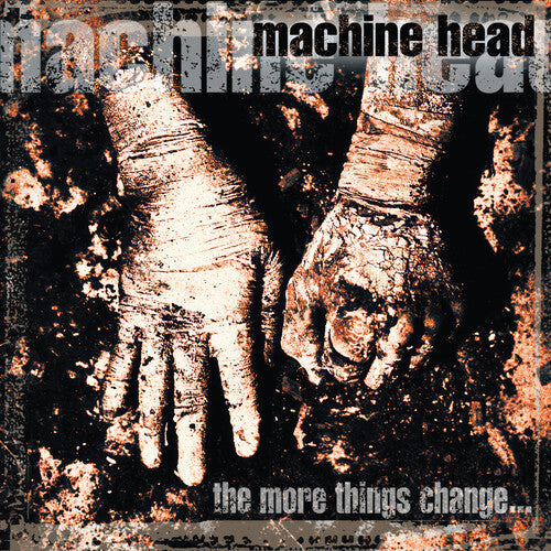 Machine Head - The More Things Change [Explicit Content] (140 Gram Vinyl) (Pre Order)