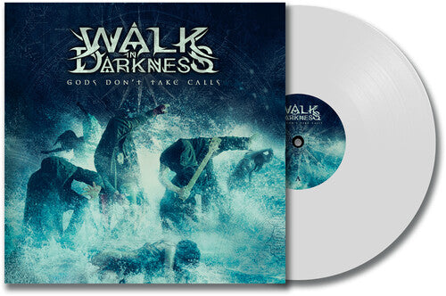 Walk in Darkness - Gods Don't Take Calls - White Bonus Track Limited Edition