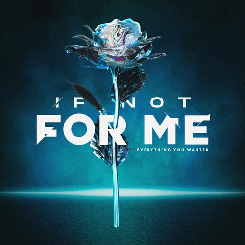 If Not for Me - Everything You Wanted - Clear Vinyl/Silver/Marble
