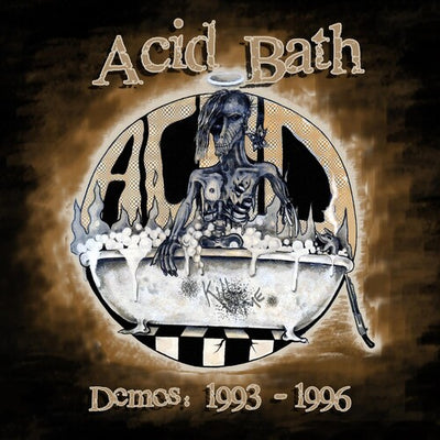 Acid Bath - Demos: 1993 1996