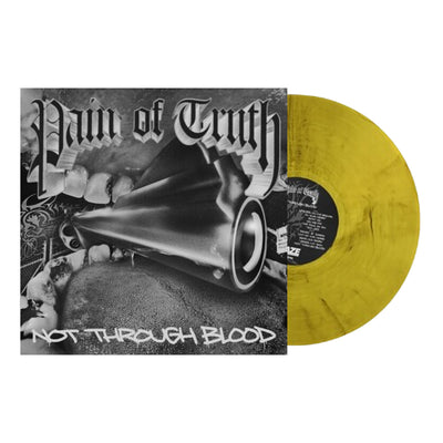 Pain of Truth - Not Through Blood (Yellow Vinyl)