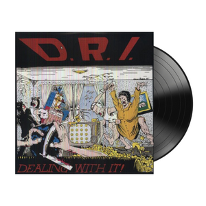 D.R.I. - Dealing With It - Gimme Radio