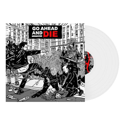 Go Ahead & Die - Go Ahead & Die (White Vinyl) (Pre Order)