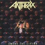 Anthrax - Among The Living - Gimme Radio