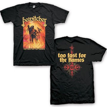 Bewitcher Too Fast For The Flames Tee - Gimme Radio