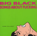 Big Black - Songs About Fucking - Gimme Radio