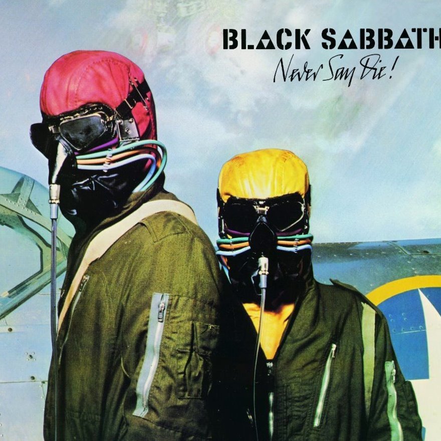 Black Sabbath - Never Say Die! - Gimme Radio