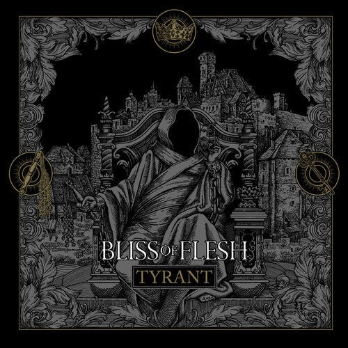 Bliss Of Flesh - Tyrant - Gimme Radio