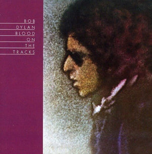 Bob Dylan - Blood On The Tracks - Gimme Radio