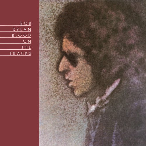 Bob Dylan - Blood On The Tracks - Gimme Radio
