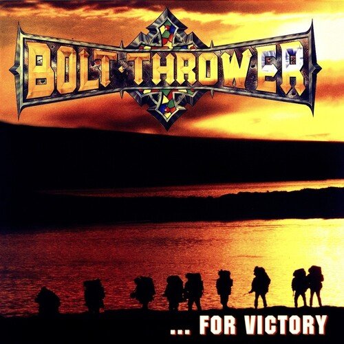 Bolt Thrower - For Victory - Gimme Radio