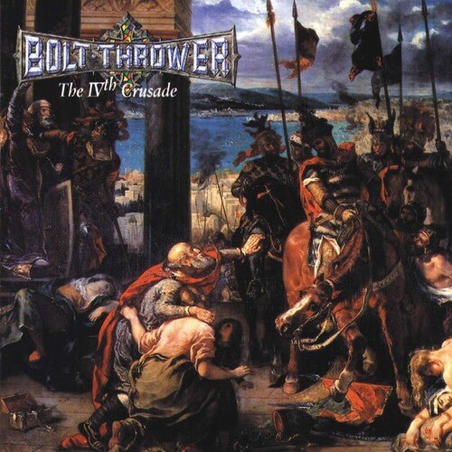 Bolt Thrower - IVth Crusade (Full Dynamic Range Remastered) - Gimme Radio