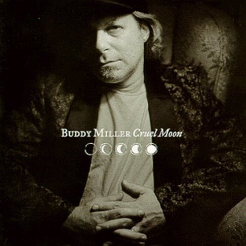 Buddy Miller - Cruel Moon - Gimme Radio