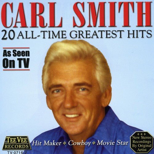 Carl Smith - 20 All Time Greatest Hits - Gimme Radio