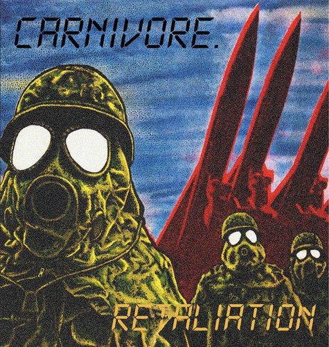 Carnivore - Retaliation – Gimme Radio