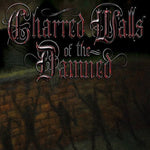 Charred Walls Of The Damned - Charred Walls Of The Damned - Gimme Radio