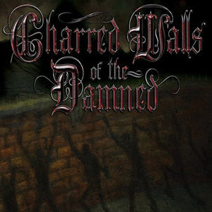 Charred Walls Of The Damned - Charred Walls Of The Damned - Gimme Radio