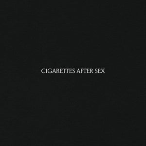 Cigarettes After Sex - Cigarettes After Sex - Gimme Radio