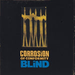 Corrosion Of Conformity - Blind - Gimme Radio