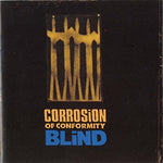 Corrosion Of Conformity - Blind - Gimme Radio