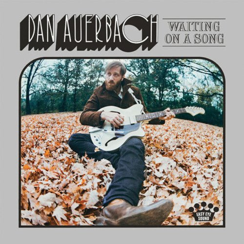 Dan Auerbach - Waiting On A Song - Gimme Radio