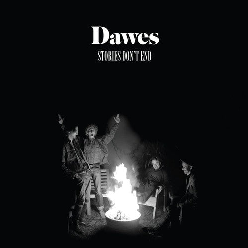 Dawes - Stories Don'T End - Gimme Radio