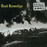Dead Kennedys - Fresh Fruit For Rotting Vegetables - Gimme Radio