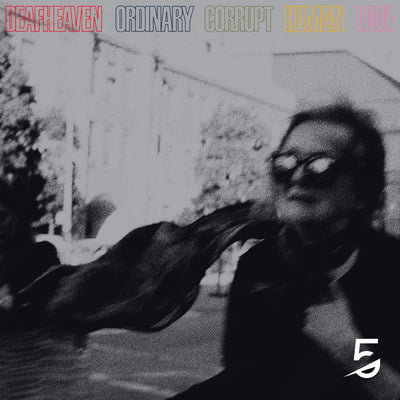 Deafheaven - Ordinary Corrupt Human Love