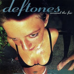Deftones - Around The Fur - Gimme Radio