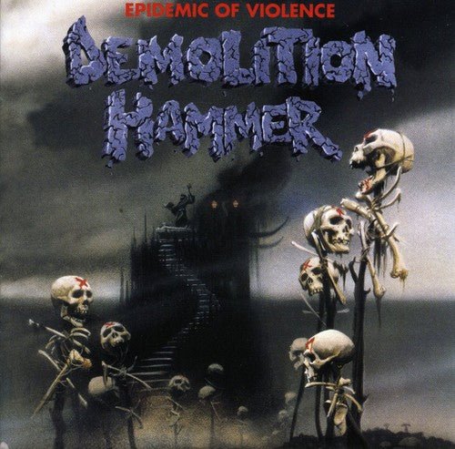 Demolition Hammer - Epidemic Of Violence - Gimme Radio