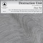 Destruction Unit - Deep Trip - Gimme Radio