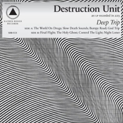 Destruction Unit - Deep Trip
