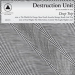 Destruction Unit - Deep Trip - Gimme Radio