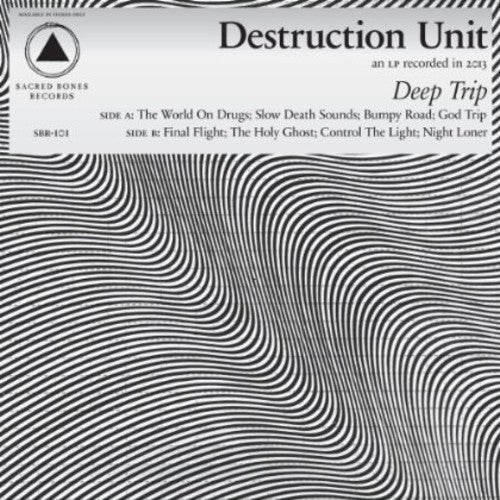 Destruction Unit - Deep Trip - Gimme Radio