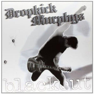 Dropkick Murphys - Blackout - Gimme Radio
