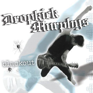 Dropkick Murphys - Blackout - Gimme Radio